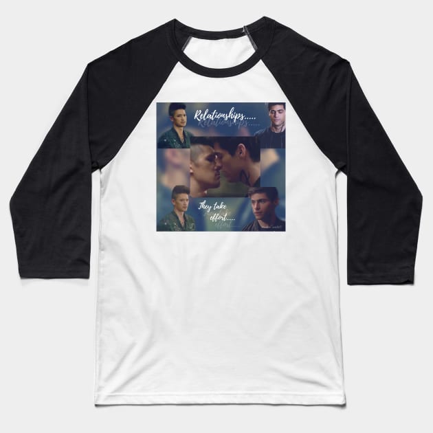 Malec: Relationship, they take effort. Baseball T-Shirt by BeCreativeArts